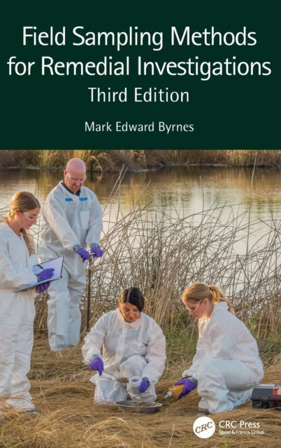 Book cover of: Field Sampling Methods for Remedial Investigations. By: Mark E. Byrnes