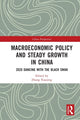 Book cover of: Macroeconomic Policy and Steady Growth in China. By: Zhang Xiaojing