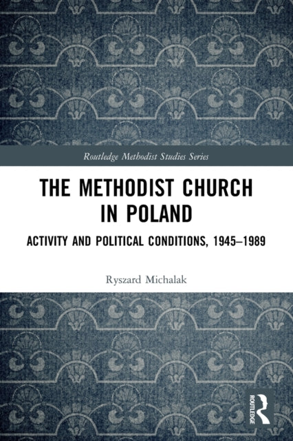 Book cover of: Methodist Church in Poland. By: Ryszard Michalak