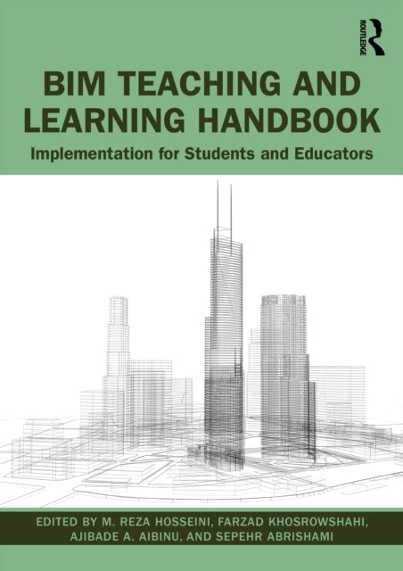 Book cover of: BIM Teaching and Learning Handbook. By: M. Reza Hosseini