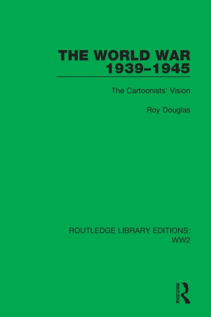 Book cover of: World War 1939–1945. By: Roy Douglas