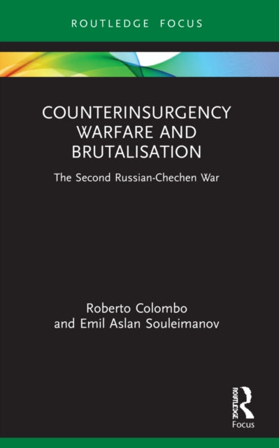 Book cover of: Counterinsurgency Warfare and Brutalisation. By: Roberto Colombo