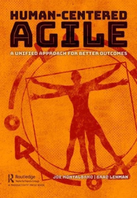 Book cover of: Human-Centered Agile. By: Joe Montalbano