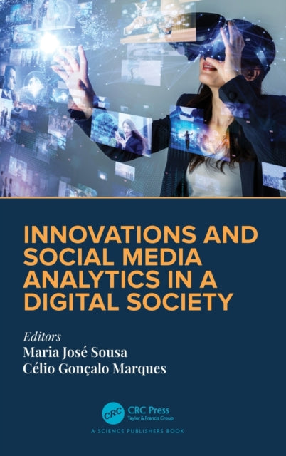 Book cover of: Innovations and Social Media Analytics in a Digital Society. By: Maria José Sousa