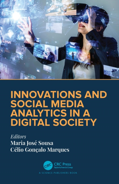 Book cover of: Innovations and Social Media Analytics in a Digital Society. By: Maria José Sousa