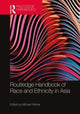 Book cover of: Routledge Handbook of Race and Ethnicity in Asia. By: Michael Weiner