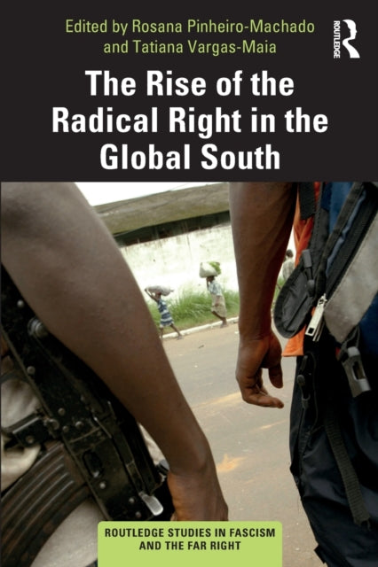 Book cover of: Rise of the Radical Right in the Global South. By: Rosana Pinheiro-Machado