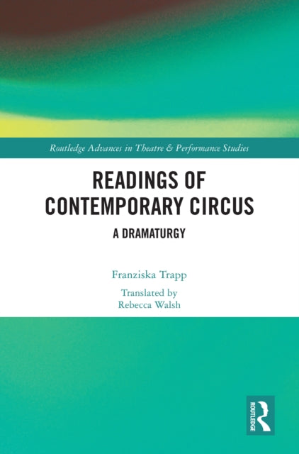 Book cover of: Readings of Contemporary Circus. By: Franziska Trapp