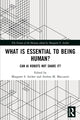 Book cover of: What is Essential to Being Human?. By: Margaret S. Archer