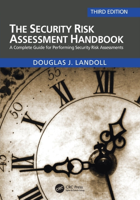 Book cover of: Security Risk Assessment Handbook. By: Douglas J. Landoll