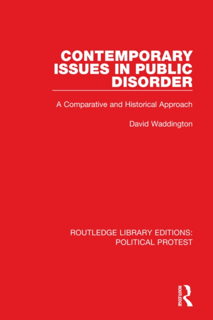 Book cover of: Contemporary Issues in Public Disorder. By: David P. Waddington