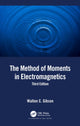 Book cover of: Method of Moments in Electromagnetics. By: Walton C. Gibson