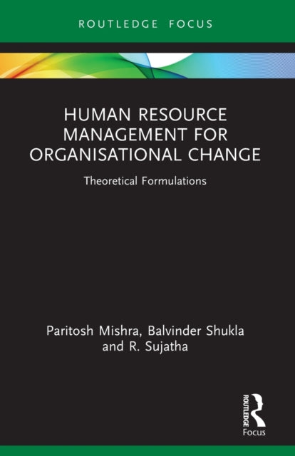 Book cover of: Human Resource Management for Organisational Change. By: Paritosh Mishra