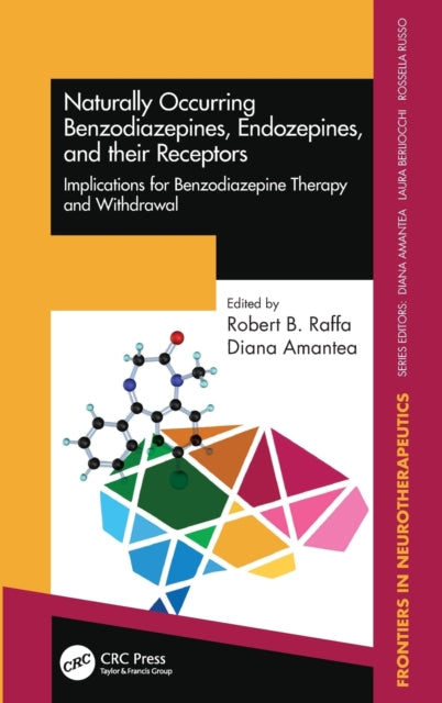 Book cover of: Naturally Occurring Benzodiazepines, Endozepines, and their Receptors. By: Robert B. Raffa