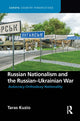 Book cover of: Russian Nationalism and the Russian-Ukrainian War. By: Taras Kuzio