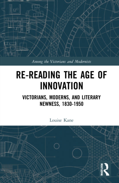 Book cover of: Re-Reading the Age of Innovation. By: Louise Kane
