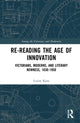 Book cover of: Re-Reading the Age of Innovation. By: Louise Kane