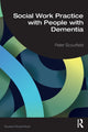 Book cover of: Social Work Practice with People with Dementia. By: Peter Scourfield