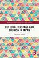 Book cover of: Cultural Heritage and Tourism in Japan. By: Takamitsu Jimura