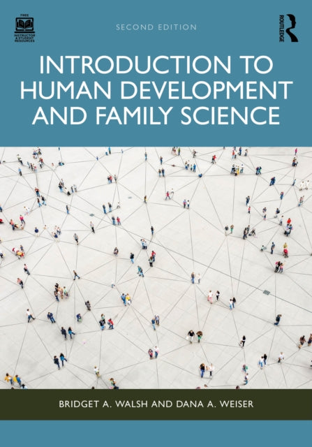 Book cover of: Introduction to Human Development and Family Science. By: Bridget A. Walsh
