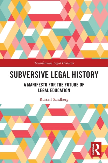 Book cover of: Subversive Legal History. By: Russell Sandberg