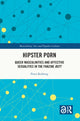 Book cover of: Hipster Porn. By: Peter Rehberg