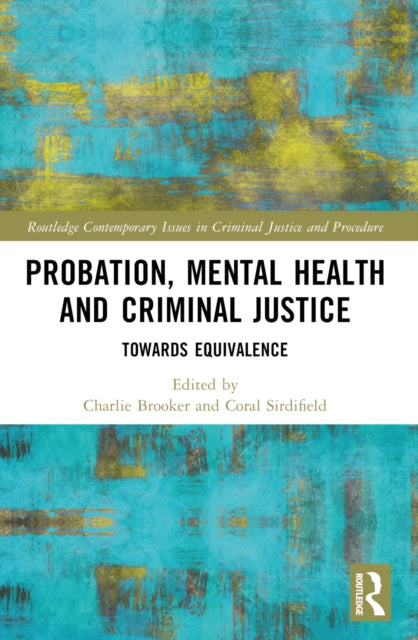 Book cover of: Probation, Mental Health and Criminal Justice. By: Charlie Brooker