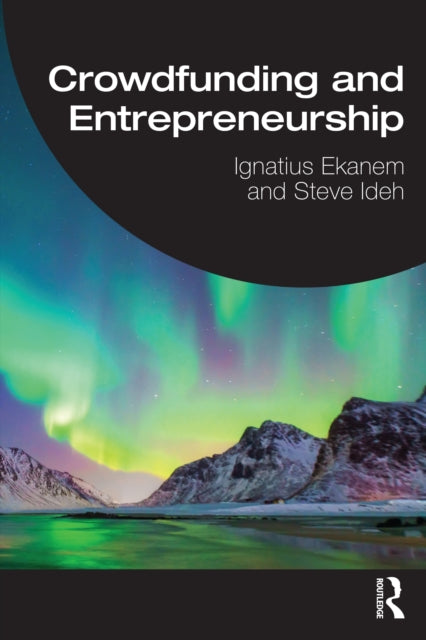 Book cover of: Crowdfunding and Entrepreneurship. By: Ignatius Ekanem