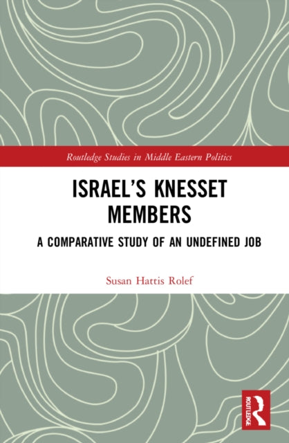 Book cover of: Israel’s Knesset Members. By: Susan Hattis Rolef