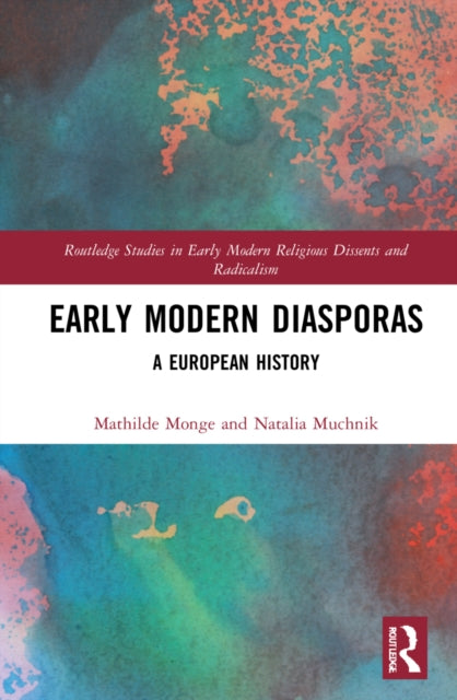 Book cover of: Early Modern Diasporas. By: Mathilde Monge