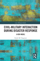 Book cover of: Civil-Military Interaction during Disaster Response