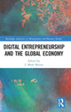 Book cover of: Digital Entrepreneurship and the Global Economy. By: J. Mark Munoz