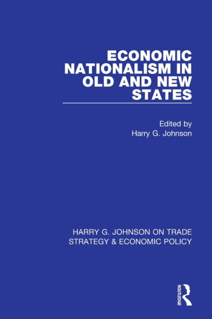 Book cover of: Economic Nationalism in Old and New States. By: Harry G. Johnson