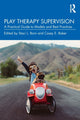 Book cover of: Play Therapy Supervision. By: Staci L. Born