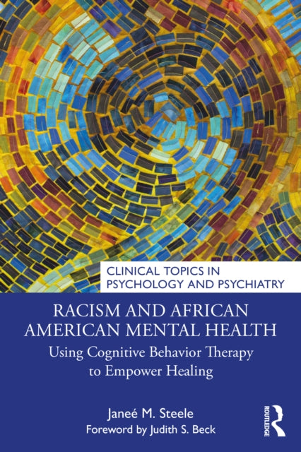 Book cover of: Racism and African American Mental Health. By: Janeé M. Steele