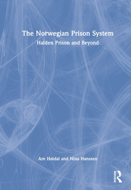 Book cover of: Norwegian Prison System. By: Are Høidal