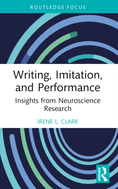 Book cover of: Writing, Imitation, and Performance. By: Irene L. Clark