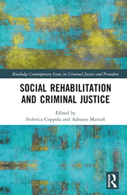 Book cover of: Social Rehabilitation and Criminal Justice. By: Federica Coppola