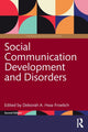Book cover of: Social Communication Development and Disorders. By: Deborah A. Hwa-Froelich