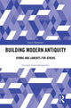 Book cover of: Building Modern Antiquity. By: Georgia Giannakopoulou