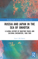 Book cover of: Russia and Japan in the Sea of Okhotsk