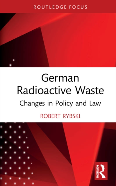Book cover of: German Radioactive Waste. By: Robert Rybski