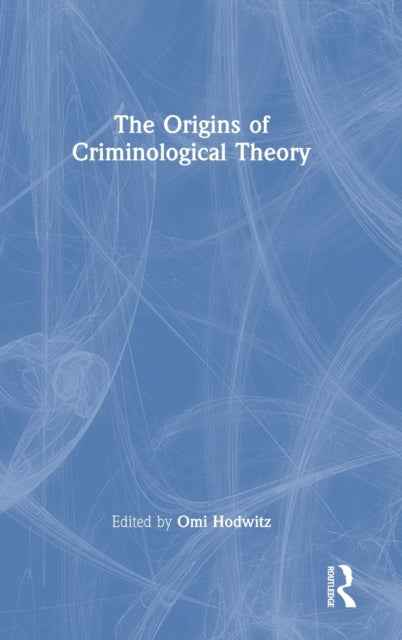 Book cover of: Origins of Criminological Theory