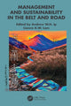Book cover of: Management and Sustainability in the Belt and Road. By: Andrew W. H. Ip