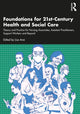 Book cover of: Foundations for 21st-Century Health and Social Care. By: Lisa Arai