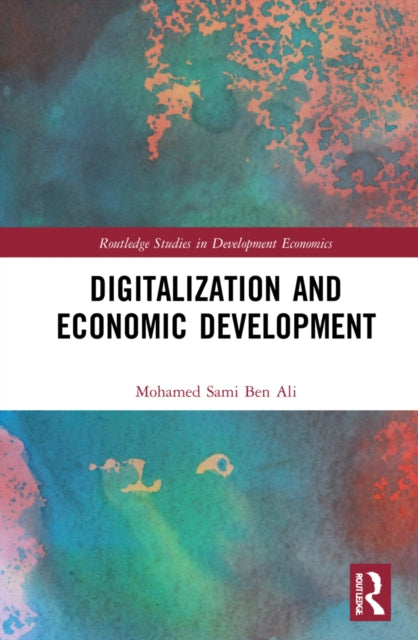 Book cover of: Digitalization and Economic Development. By: Mohamed Sami Ben Ali