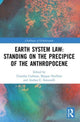 Book cover of: Earth System Law: Standing on the Precipice of the Anthropocene. By: Timothy Cadman