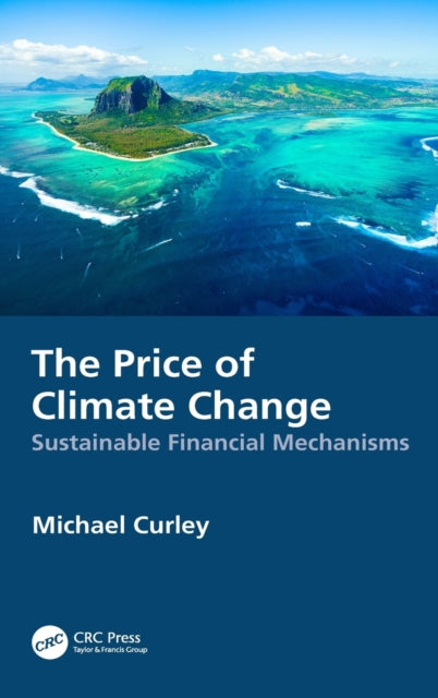 Book cover of: Price of Climate Change. By: Michael Curley