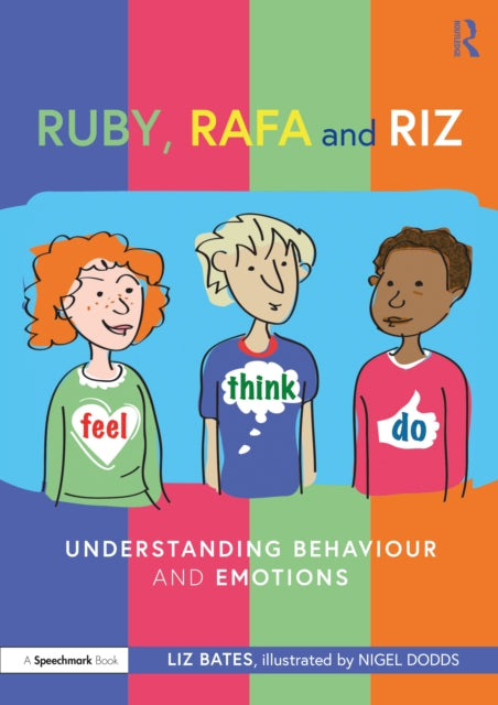 Book cover of: Ruby, Rafa and Riz: Understanding Behaviour and Emotions
