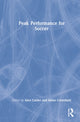 Book cover of: Peak Performance for Soccer. By: Alex Calder